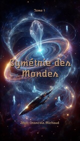 Couverture de Symétrie des Mondes